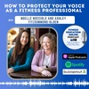 Ep 287: How to protect your voice as a fitness professional with Noelle Nocciolo and Ashley FitzSimmons-Olsen