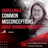 Dispelling 5 Common Misconceptions About Branded Podcasts, Account Manager, VA FLIX