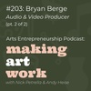 #203: Bryan Berge (Audio & Video Producer) (pt. 2 of 2)