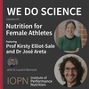 "Nutrition for Female Athletes" with Professor Kirsty Elliot-Sale and Dr José Areta