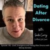 190. Grief, Emergence and Dating After Divorce with Wendy Sloneker