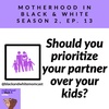 Should you prioritize your partner over your kids?