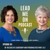 Episode 58: Re-release of Leadership and Personalities Part 1 & 2