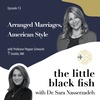 Arranged Marriages, American Style | Professor Pepper Schwartz | Seattle, WA