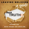 Hard Truths About Leaving Religion