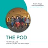#14 The Pod with Youth City Lab
