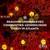 Reaching Underserved Communities: Lessons from Grady in Atlanta