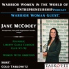 Warrior Woman Guest- Jane McCooey [Entrepreneur, Non-Profit Founder, Lawyer]