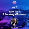 #65: Van Life & Running a Business w/ Joe Bauer