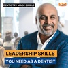 Dentist as the Leader of Growth and Success 
