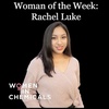 Woman of the Week: Rachel Luke