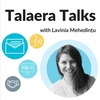 72. Self-Directed Learning - Talaera Talks with Lavinia Mehedintu