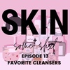 EPISODE 13 - CLEANSERS