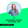 Delivering Fitness for EVERY Age with Kelly Froelich of Balanced