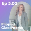 Flipped Classroom w/ Mandy Rice