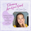 Finding Yourself through Life's Major Transitions - with Lilian Wee