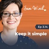 3.14 Keep it simple