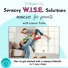 How to get started with a sensory lifestyle in 5 easy steps