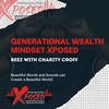 Episode 013: "Generational Wealth Mindset Xposed"