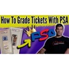 How to Grade Tickets With PSA in 2022 - A Step by Step Process, Watch Before Your Next Submission