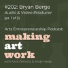 #202: Bryan Berge (Audio & Video Producer) (pt. 1 of 2)