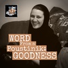 Word from a Poustinik: Goodness