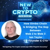 How Simba Chain Is Bridging The Gap Between Web 2 to Web 3 With Ian Taylor Co-Founder & CTO (Part 2)