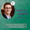 Teacher Super-powers w/ Rene Kizilcec