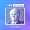 "Reality Is Stubborn" Featuring Dr. Dan Yergin, S&P Global