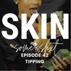 EPISODE 42 - TIPPING!