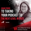 Four Steps To Taking Your Podcast to the Next Level In 2023