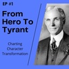Ep #1 - From Hero To Tyrant: Editing Character Transformation