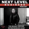 The Biggest Mistake Entrepreneurs Make