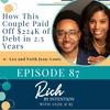 How This Couple Paid Off $224K of Debt in 2.5 Years with Leo and Faith Jean-Louis