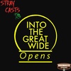 Into The Great Wide Opens - Ep.5 - with Ben Milliken and Keith Tuma - 4/19/2023