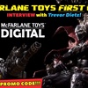Introducing McFarlane Toys Digital! With Special Guest Trevor Dietz (listen now for NFT promo code!)