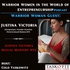 Warrior Woman Guest- Justina Victoria [Entrepreneur, Founder of Justina Victoria-Sexual Mastery NYC]