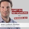 L'art du networking - Ludovic Huraux Shapr
