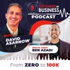 From Zero to 100K with Ben Azadi