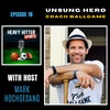 Coach Ballgame: Unsung Hero