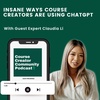 Insane ways Course Creators are using ChatGPT with Claudia Li