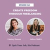 Create Freedom Through Freelancing: Tips, Tricks & Strategies for Success w/ Business Coach for Freelancers Aubree Malick