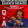 Q&A with Shawn Meaike - Episode 68