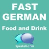 Ep. 28: Food and Drink | Fast German | Speaksli.com