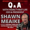 Q&A with Shawn Meaike - Episode 76