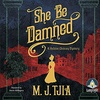 Episode 89: M.J. Tjia ‘She Be Damned’ 