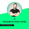 Takeaways from China with Matt Thraxton