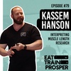 Kassem Hanson: Interpreting Muscle Length Research ⎮ ETP #79