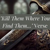 The Verse of the Sword | "Kill Them Where You Find Them…" Verse