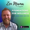 Foundations for Wellness: Rama Wes Wolter